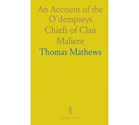 An Account of the O’dempseys: Chiefs of Clan Maliere