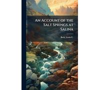 An Account of the Salt Springs at Salina