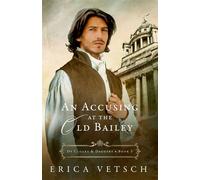 An Accusing at the Old Bailey - Erica Vetsch - Kregel Publications - ebook (ePub) - Livre