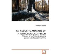 An Acoustic Analysis Of A Pathological Speech