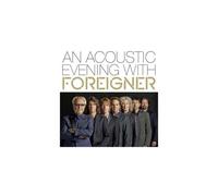 Foreigner – An Acoustic Evening With – CD