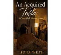 An Acquired Taste: An Arjun & Cole Misunderstanding