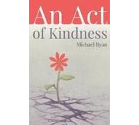 An Act Of Kindness