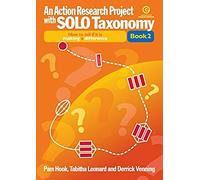 An Action Research Project With Solo Taxonomy Bk 2: How To Introduce And Use Solo And To Tell If It Is Making A Difference