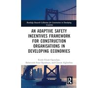 An Adaptive Safety Incentives Framework for Construction Organisations in Developing Economies