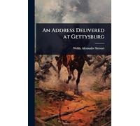 An Address Delivered at Gettysburg