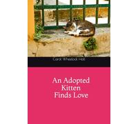 An Adopted Kitten Finds Love