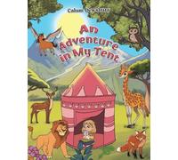 An Adventure in My Tent