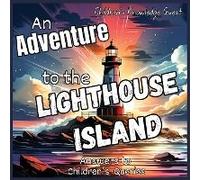 An Adventure To The Lighthouse Island
