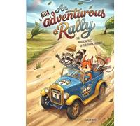 An adventurous Rally: THE MAGICAL RACE OF THE THREE FRIENDS