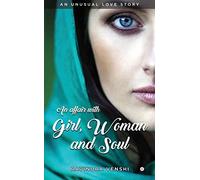 An Affair with Girl, Woman and Soul