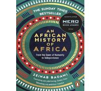An african history of Africa From the dawn of humanity to independence - Zeinab Badawi - W.h.allen - broché - Essai