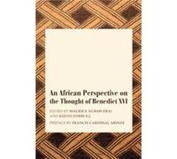 An African Perspective on the Thought of Benedict XVI by Stephen Kizito Forbi Stephen Kizito Forbi (Auteur)
