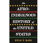 An Afro-Indigenous History of the United States