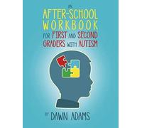 An After-School Workbook For First And Second Graders With Autism