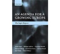 An Agenda for a Growing Europe Dariusz K. Rosati, Giuseppe Bertola, Helen Wallace, Jean Pisani-Ferry, Jose Vinals, Marco Buti, Martin Hellwig, Peter M. Smith, Philippe Aghion (Auteur)