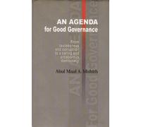 An Agenda for Good Governance: From lawlessness and corruption to a caring and prosperous democracy
