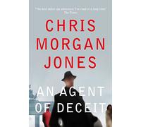 An Agent of Deceit (The Ben Webster Spy Series, 1)