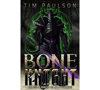 An Agonizing Day And A Dread Knight: A Litrpg Fantasy Adventure: 6 (Bone Knight)