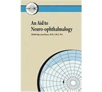 An Aid to Neuro-Ophthalmology Abdul Qayyum Rana MD Frcpc, Qayyum Rana (Auteur)