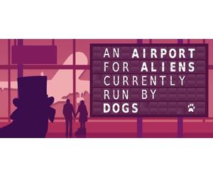An Airport for Aliens Currently Run by Dogs (PC)