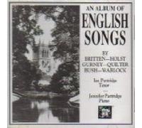 An Album of English Songs by Britten Holst Gurney Quilter Bush Warlock