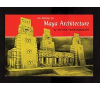 An Album of Maya Architecture