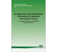 An Algebraic And Probabilistic Framework For Network Information Theory