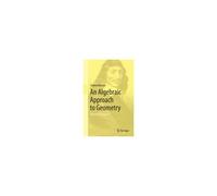An Algebraic Approach To Geometry