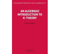 An Algebraic Introduction To K-Theory