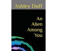 An Alien Among You: Sacred Strangeness