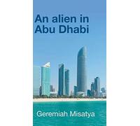 An Alien In Abu Dhabi