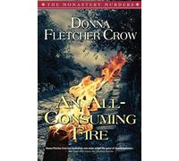 An All-Consuming Fire