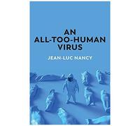 An All-Too-Human Virus