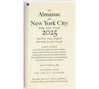 An Almanac Of New York City For The Year 2025