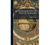 An Almanack For The Year Of Our Lord