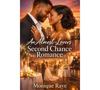 An Almost-Lovers Second Chance Romance