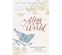 An Altar in the World: A Geography of Faith