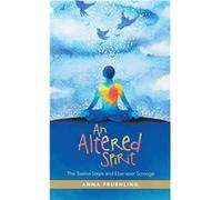 An Altered Spirit The Twelve Steps and Ebenezer Scrooge - Anna Fruehling - Author Solutions Inc - Livre en Anglais Anna FruehlingAnna Fruehling (Auteur)
