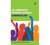 An Ambitious Primary School Curriculum