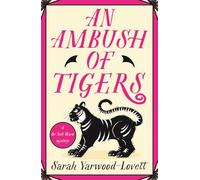 An Ambush of Tigers: The BRAND NEW unputdownable British cozy murder mystery for 2026!