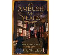 An Ambush Of Years