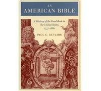 An American Bible by Paul Gutjahr Paul C. Gutjahr (Auteur)