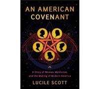 An American Covenant by Lucile Scott Lucile Scott (Auteur)