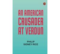 An American Crusader at Verdun