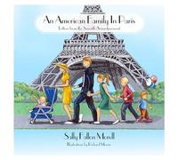 An American Family in Paris: Letters from the Seventh Arrondissement