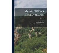 An American Girl Abroad SILS c.1 - Creative Media Partners LLC - Creative Media Partners LLC - Livre en Anglais Creative Media Partners LLCCreative Media Partners LLC (Auteur)