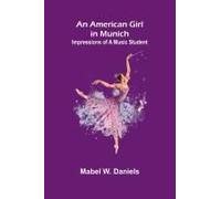 An American Girl In Munich