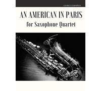 An American In Paris For Saxophone Quartet Paperback Book By Giordano Muolo