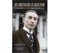 An American in Warsaw Edited By Vivian Hux Reed , Edited By M B B Biskupski Jochen Boehler , Edited By Jan Roman Potocki (Auteur)